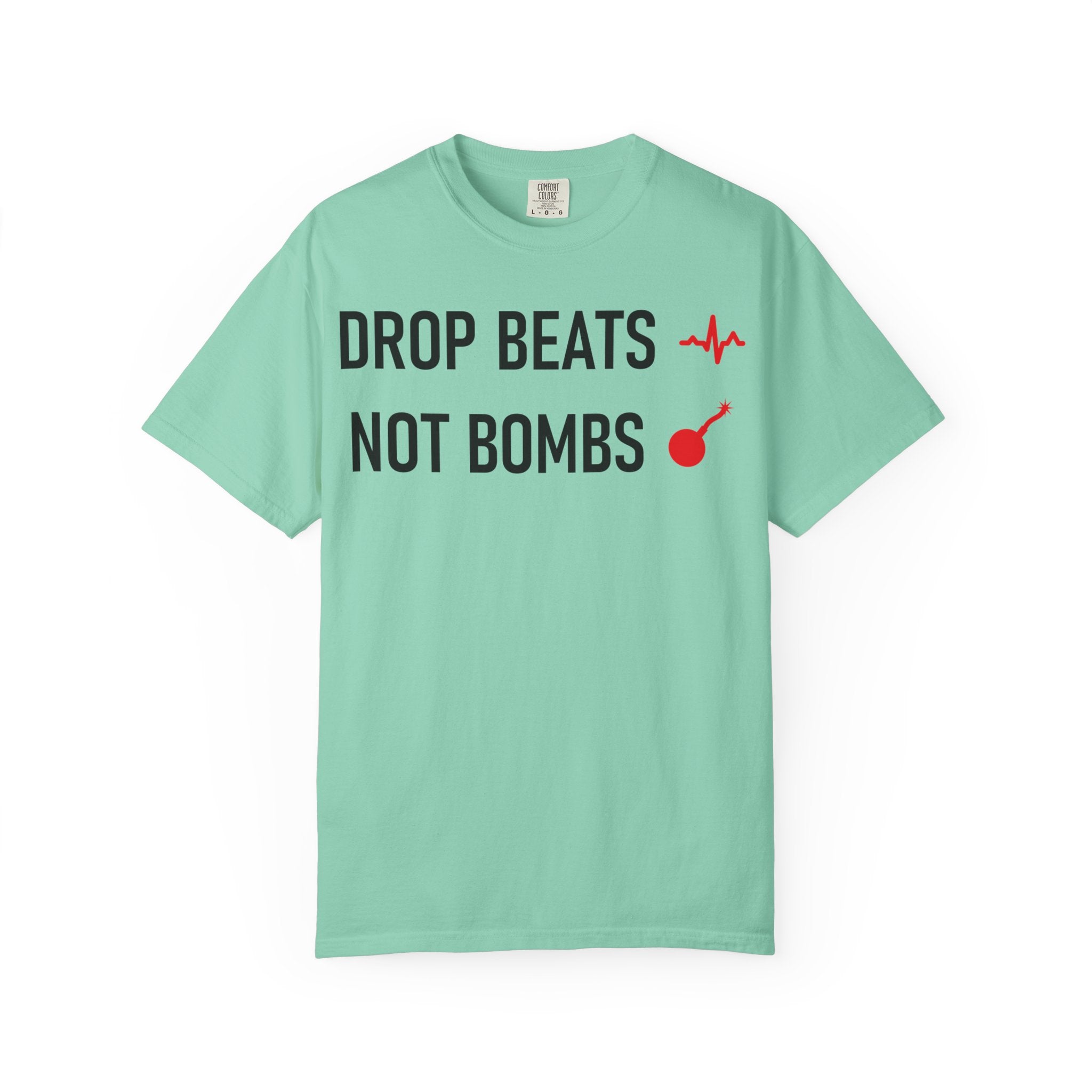 Drop Beats Not Bombs Tee