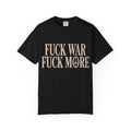 Fuck War, Fuck More
