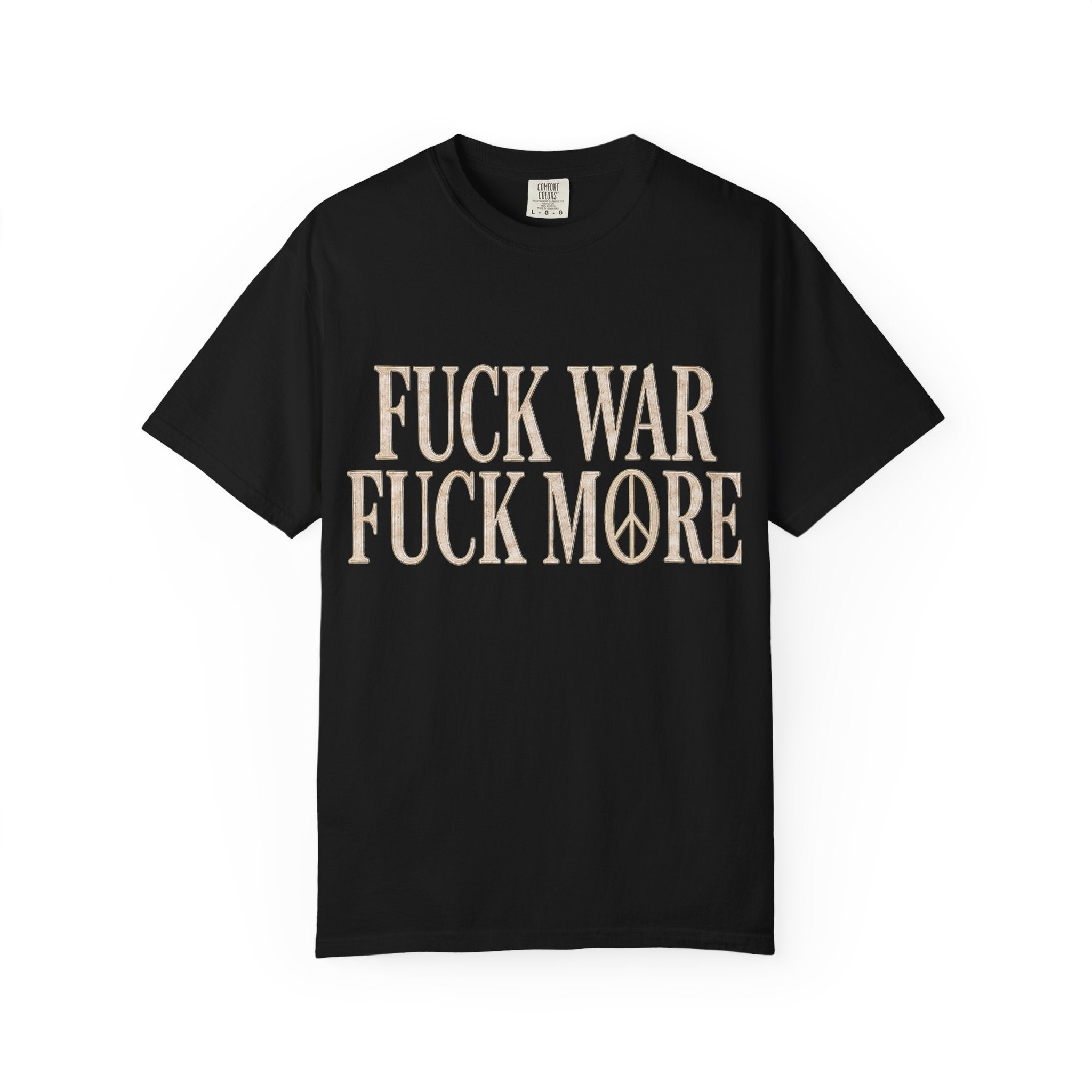 Fuck War, Fuck More