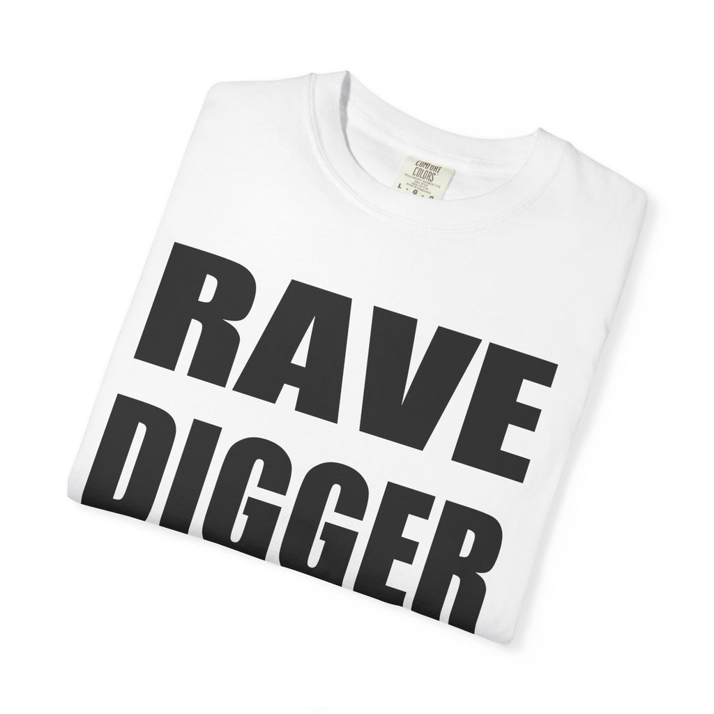RAVE DIGGER Tee