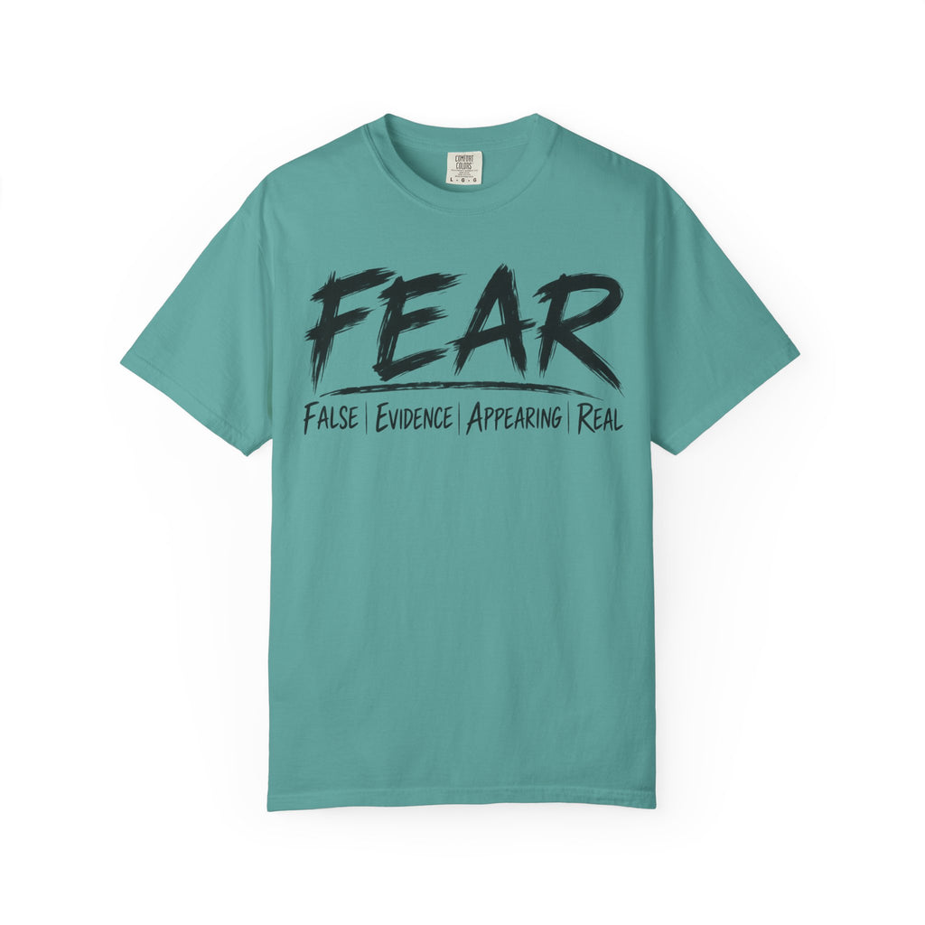 FEAR Tee – False Evidence Appearing Real