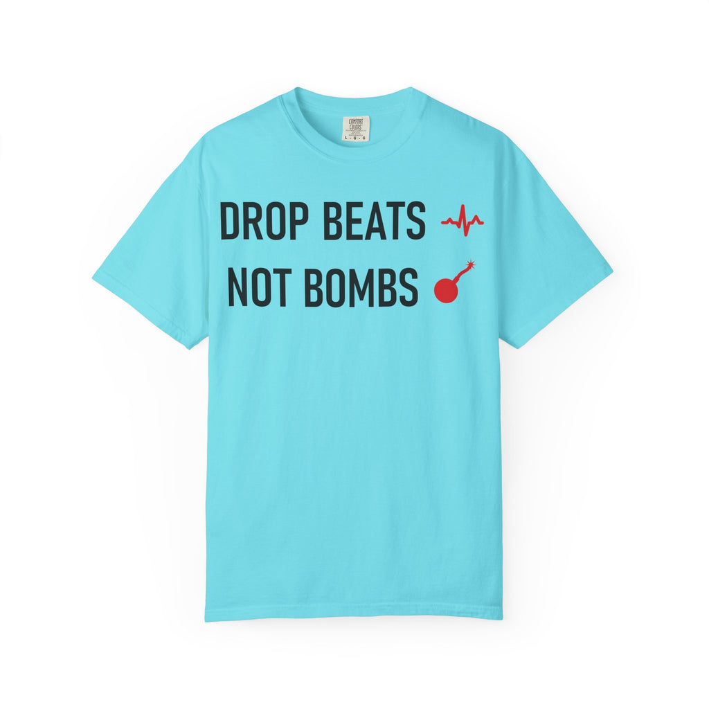 Drop Beats Not Bombs Tee